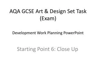 AQA GCSE Art &amp; Design Set Task (Exam)