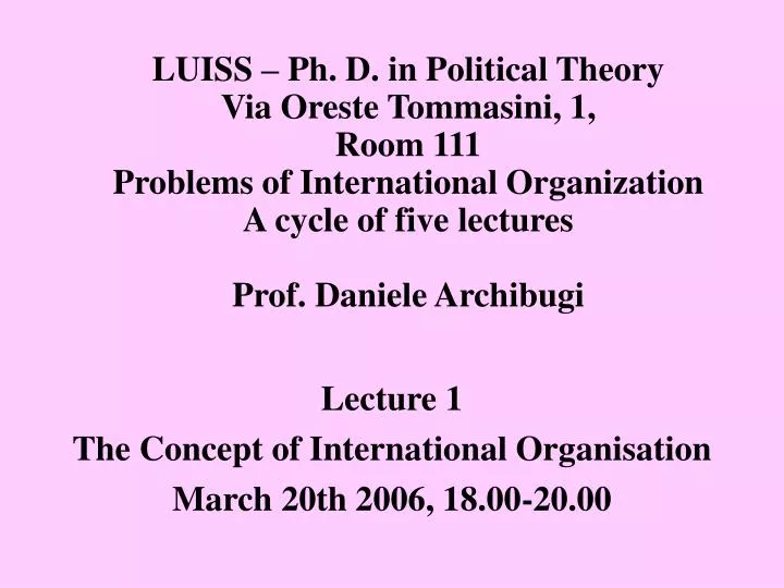 lecture 1 the concept of international organisation march 20th 2006 18 00 20 00