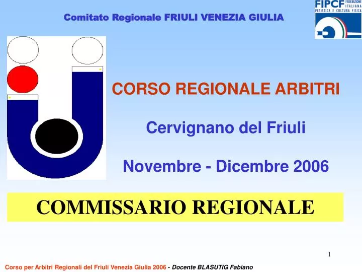 corso regionale arbitri cervignano del friuli novembre dicembre 2006