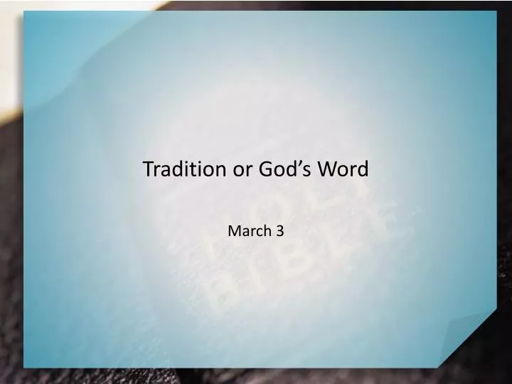 tradition or god s word