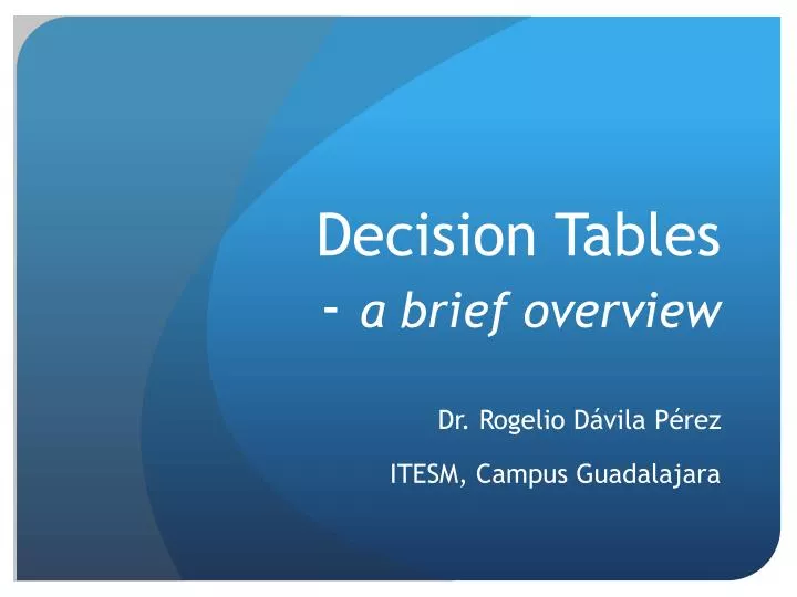decision tables a brief overview