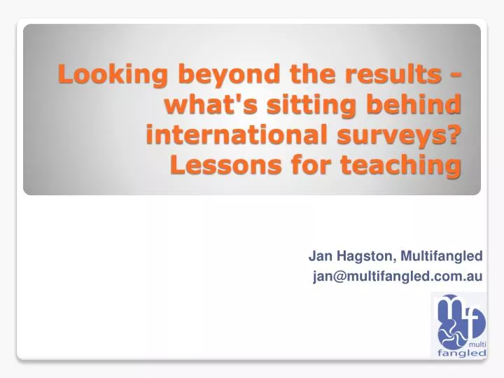 looking beyond the results what s sitting behind international surveys lessons for teaching