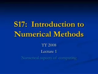 S17: Introduction to Numerical Methods
