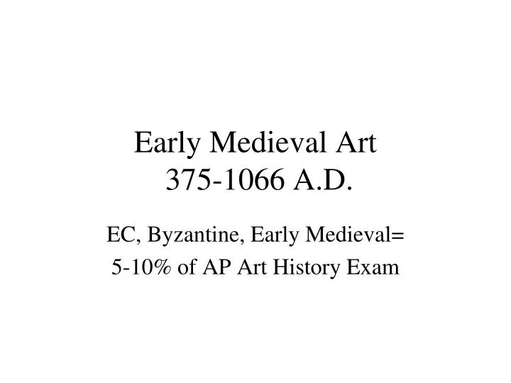 early medieval art 375 1066 a d