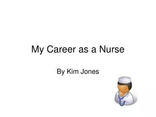 My Career as a Nurse