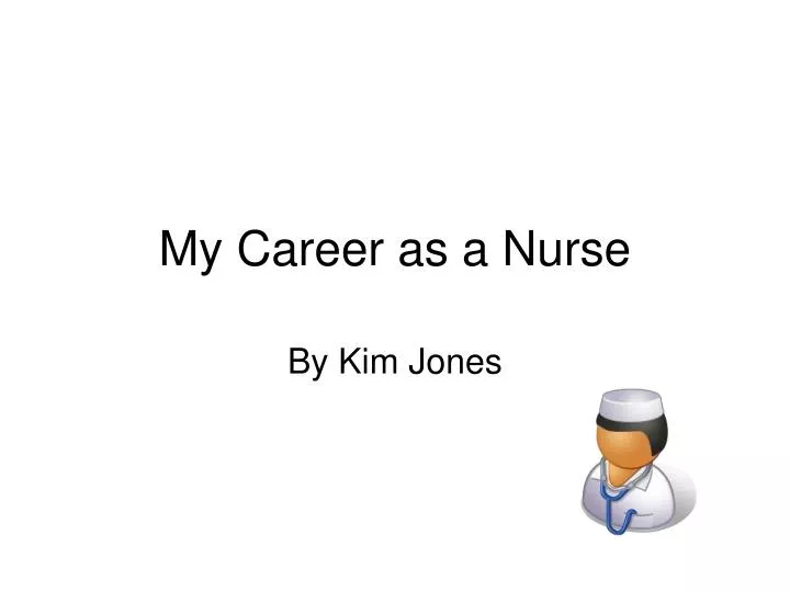 my career as a nurse