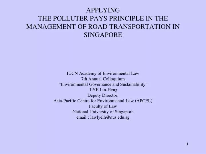 applying the polluter pays principle in the management of road transportation in singapore