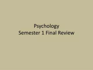 Psychology Semester 1 Final Review