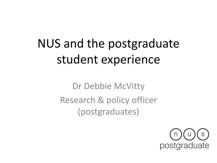 nus and the postgraduate student experience