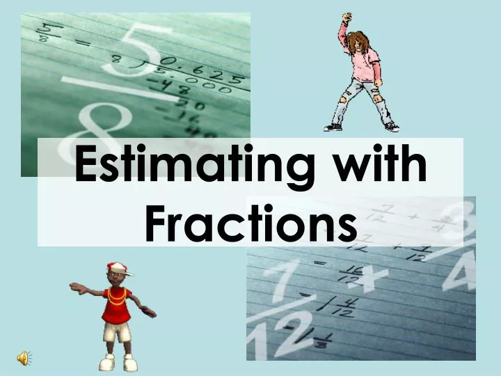 estimating with fractions