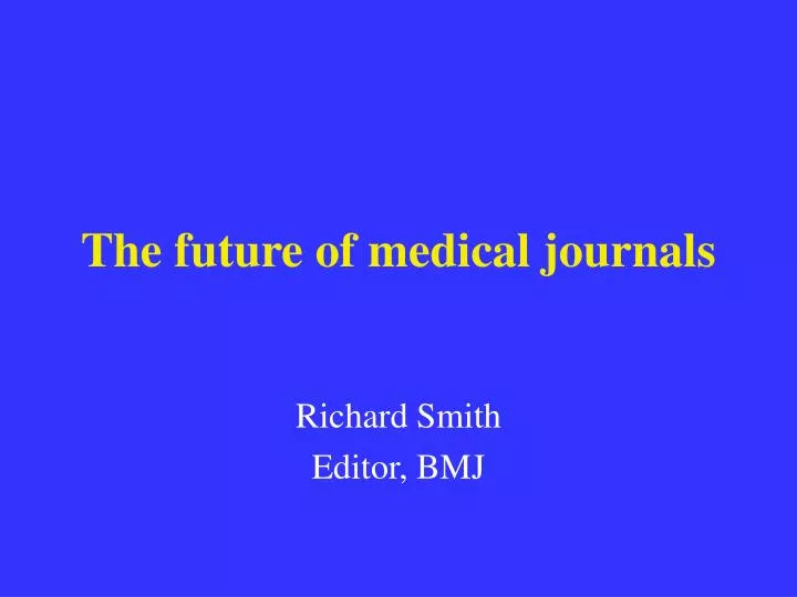 the future of medical journals