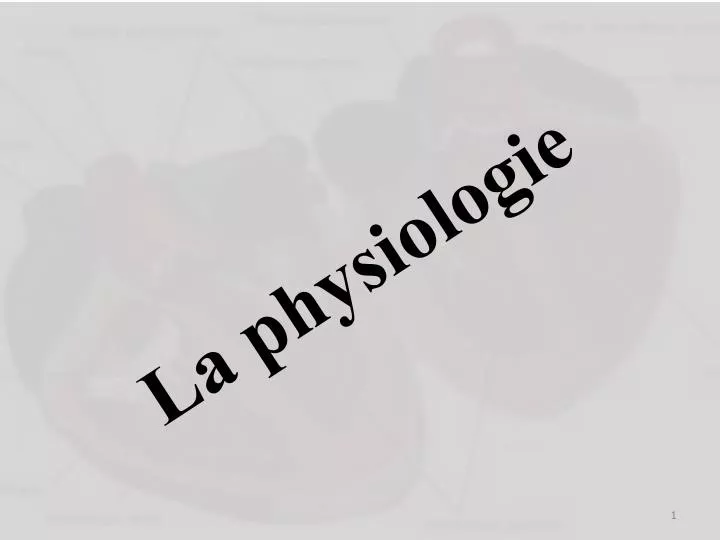 la physiologie