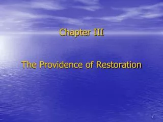 Chapter III The Providence of Restoration