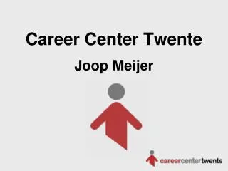 Career Center Twente Joop Meijer