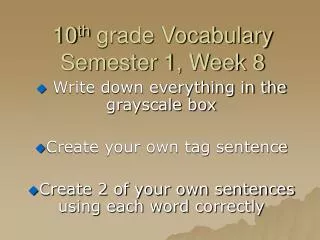 10 th grade Vocabulary Semester 1, Week 8