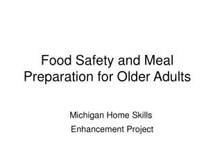Food Safety and Meal Preparation for Older Adults