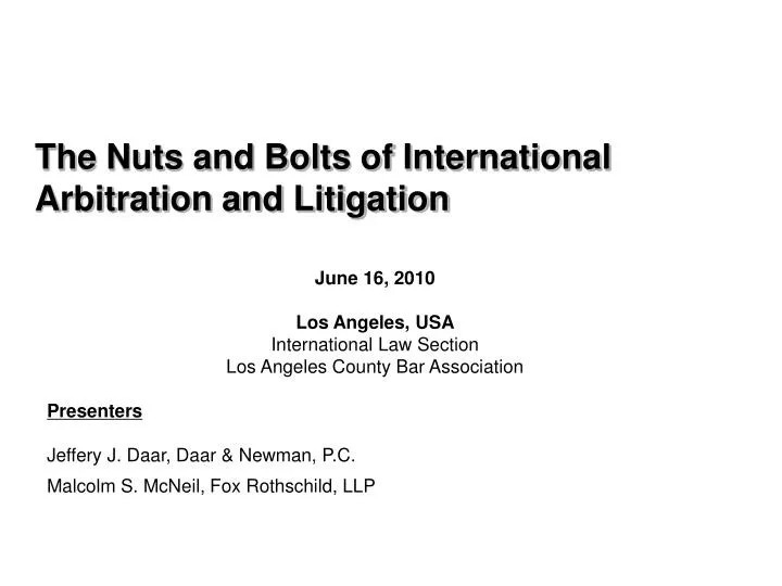 the nuts and bolts of international arbitration and litigation
