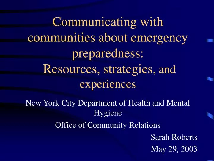 communicating with communities about emergency preparedness resources strategies and experiences