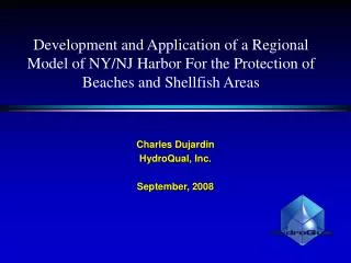 Development and Application of a Regional Model of NY/NJ Harbor For the Protection of Beaches and Shellfish Areas