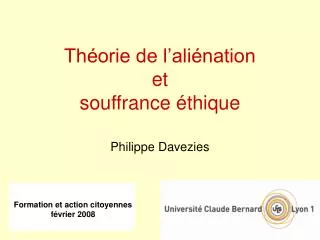 Théorie de l’aliénation et souffrance éthique Philippe Davezies