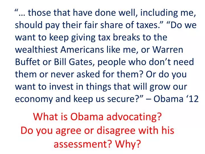 what is obama advocating do you agree or disagree with his assessment why