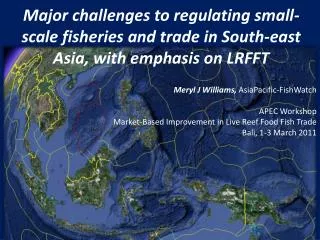 Major challenges to regulating small-scale fisheries and trade in South-east Asia, with emphasis on LRFFT