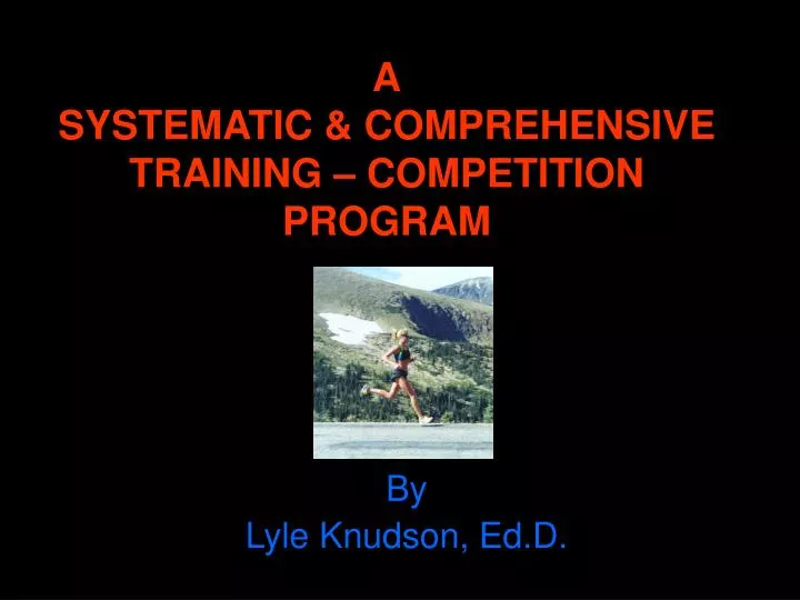 a systematic comprehensive training competition program