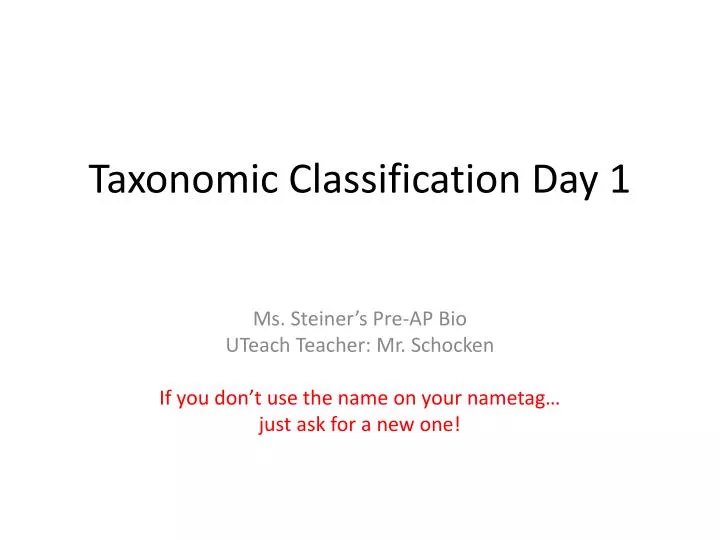 taxonomic classification day 1