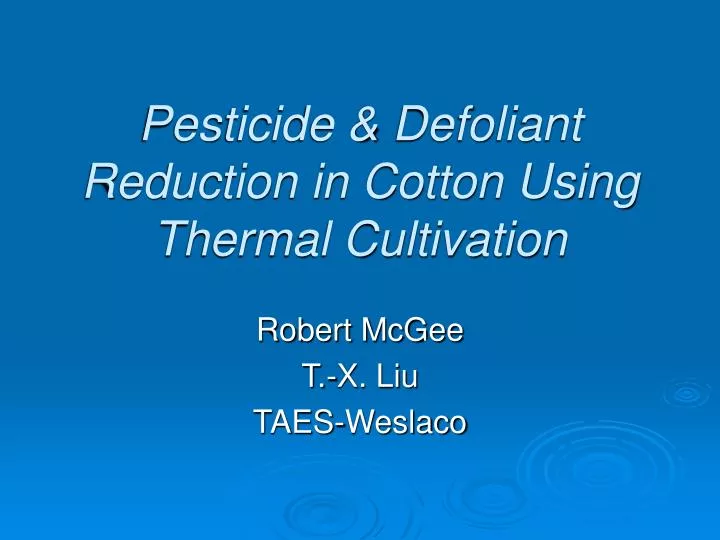 pesticide defoliant reduction in cotton using thermal cultivation