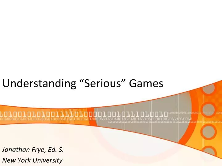 understanding serious games