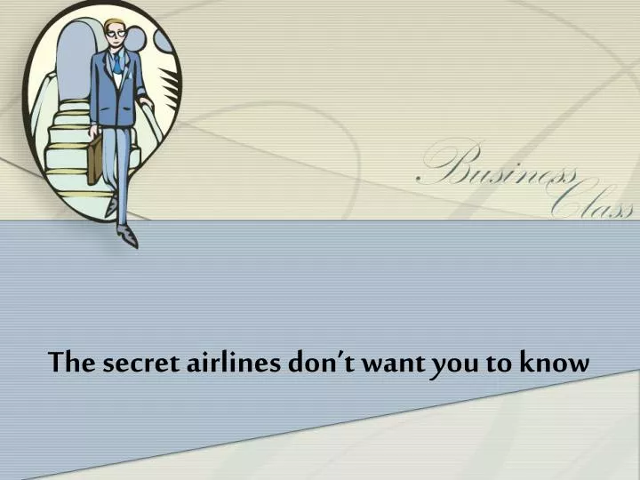 the secret airlines don t want you to know