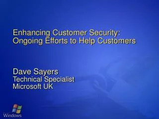 Enhancing Customer Security: Ongoing Efforts to Help Customers