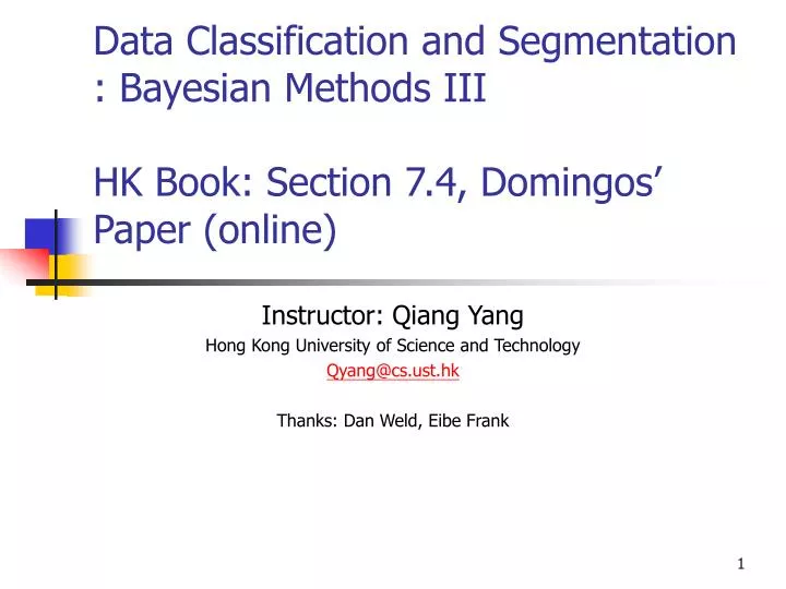 data classification and segmentation bayesian methods iii hk book section 7 4 domingos paper online