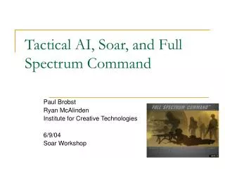 Tactical AI, Soar, and Full Spectrum Command