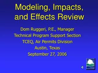 Modeling, Impacts, and Effects Review