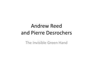 Andrew Reed and Pierre Desrochers
