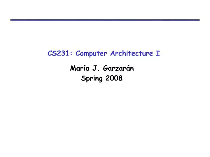 cs231 computer architecture i