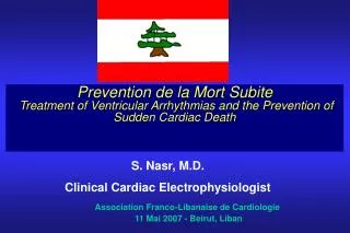 Prevention de la Mort Subite Treatment of Ventricular Arrhythmias and the Prevention of Sudden Cardiac Death