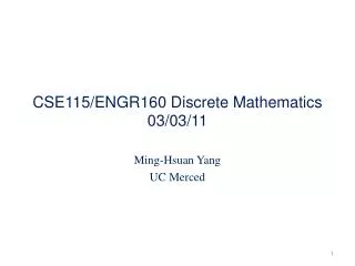 CSE115/ENGR160 Discrete Mathematics 03/03/11