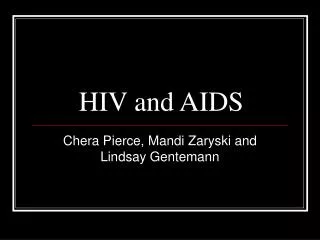 HIV and AIDS