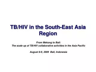 TB/HIV in the South-East Asia Region
