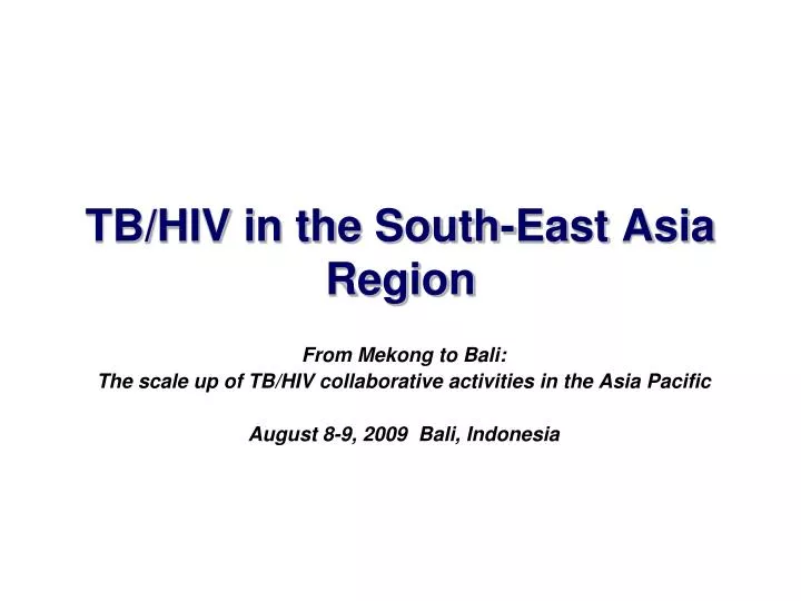 tb hiv in the south east asia region