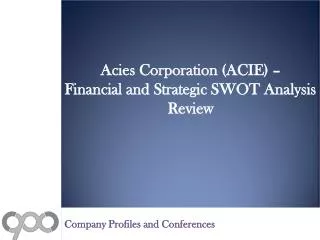 SWOT Analysis Review on Acies Corporation (ACIE)