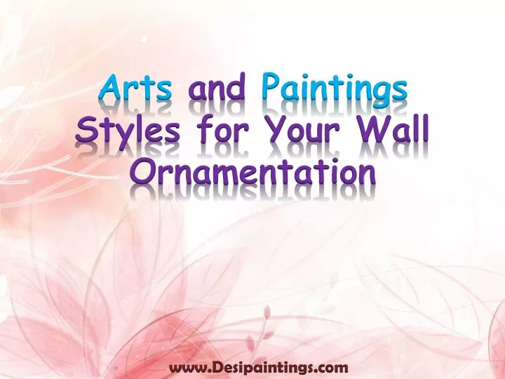 arts and paintings styles for your wall ornamentation