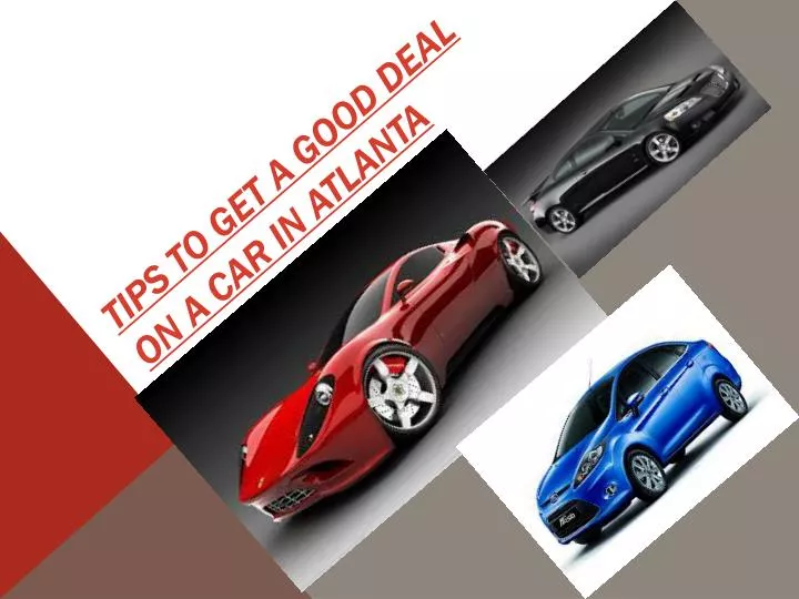 tips to get a good deal on a car in atlanta