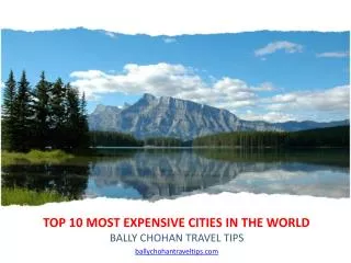 Top 10 most expensive cities in the world by Bally Chohan