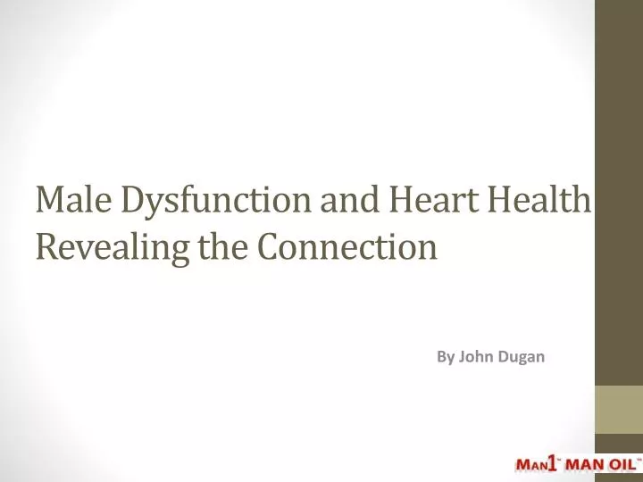 male dysfunction and heart health revealing the connection