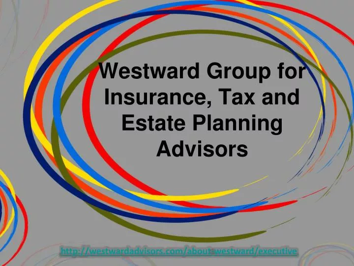 westward group for insurance tax and estate planning advisors
