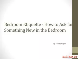 Bedroom Etiquette - How to Ask for Something New in Bedroom