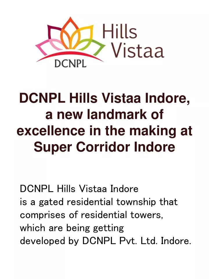 dcnpl hills vistaa indore a new landmark of excellence in the making at super corridor indore